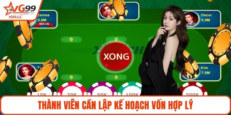 Thành viên cần lập kế hoạch vốn hợp lý
