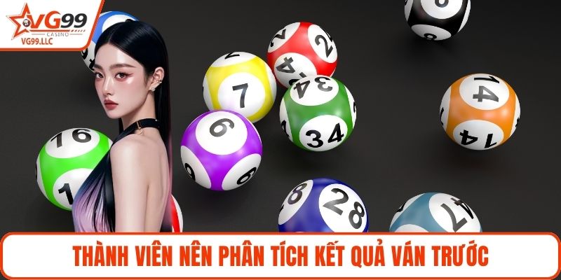 Thành viên nên phân tích kết quả ván trước